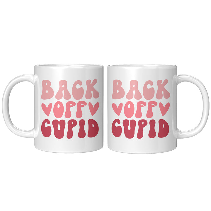 Back Off Cupid Mug 11oz & 15oz
