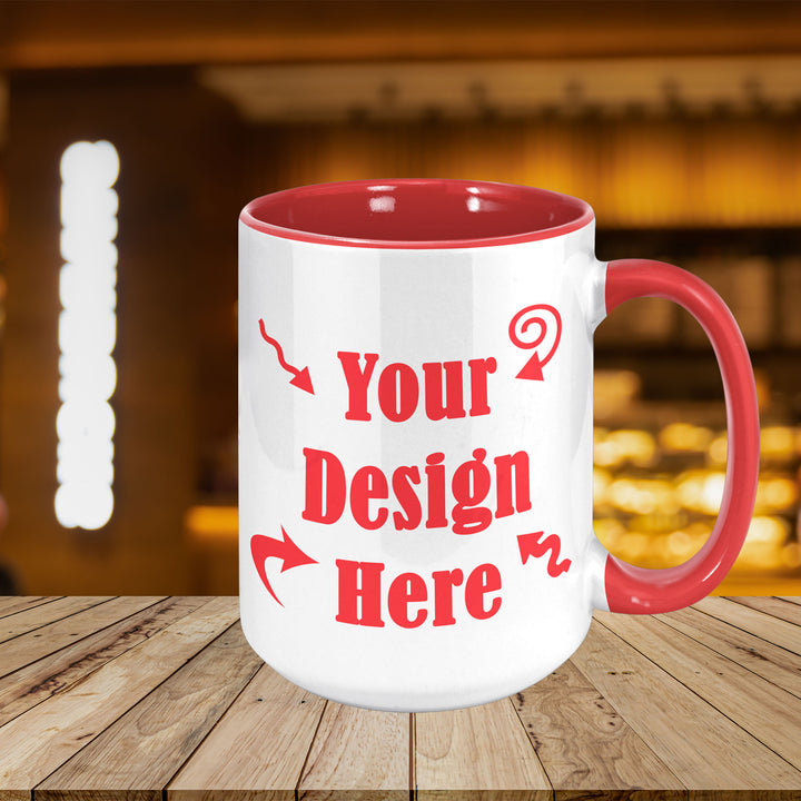 Custom Mug 11 oz or 15 oz