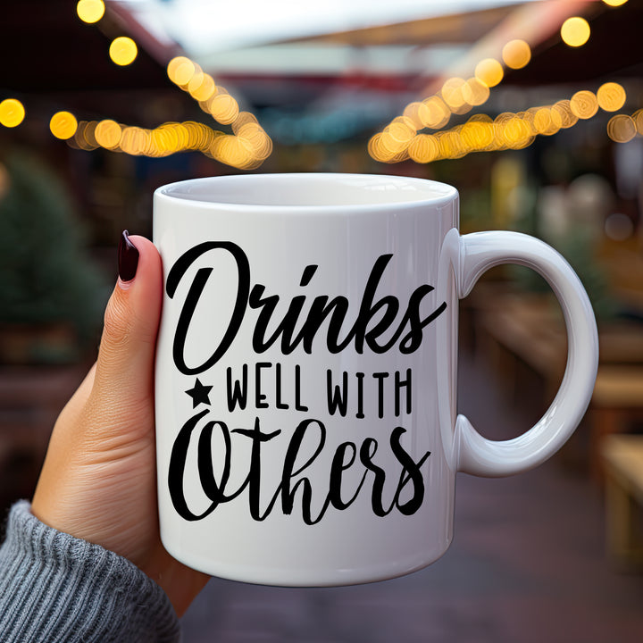 Drinks Well With Others 11oz & 15oz
