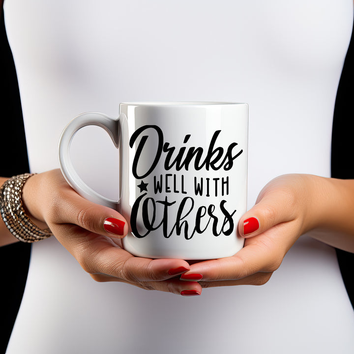 Drinks Well With Others 11oz & 15oz