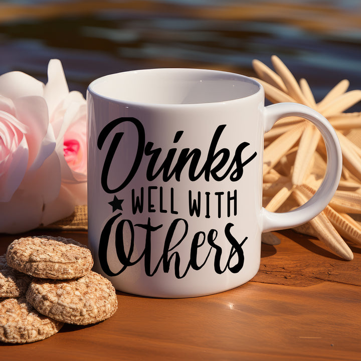 Drinks Well With Others 11oz & 15oz