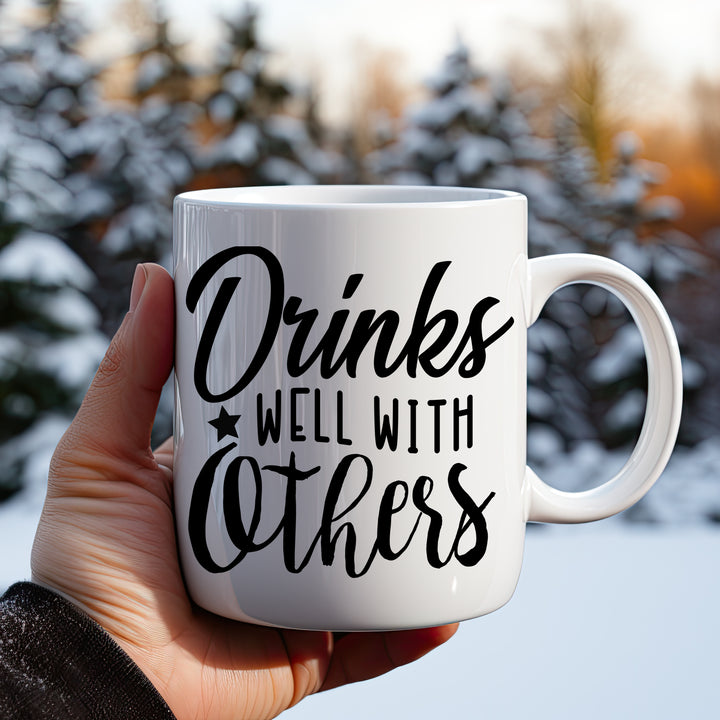 Drinks Well With Others 11oz & 15oz