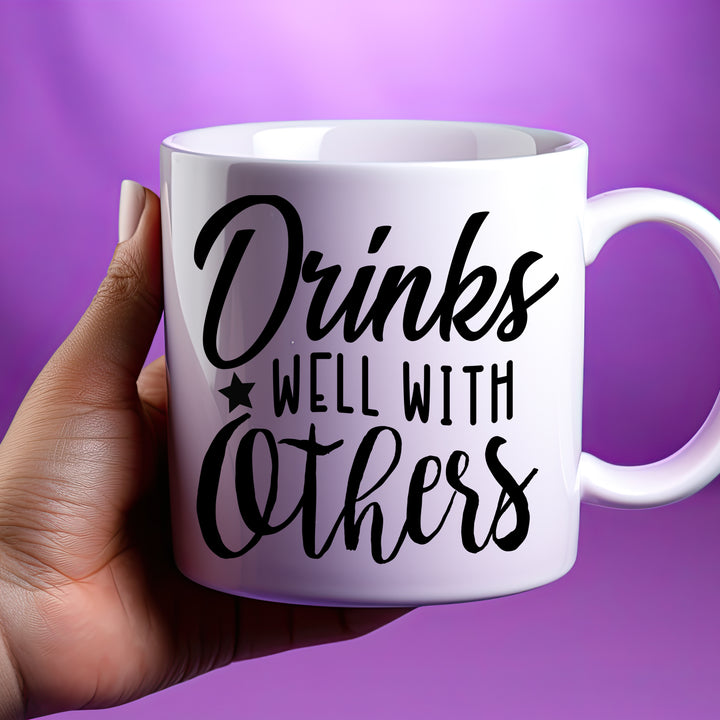 Drinks Well With Others 11oz & 15oz