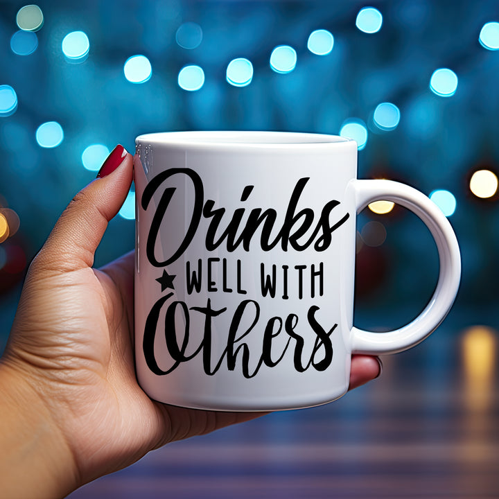 Drinks Well With Others 11oz & 15oz
