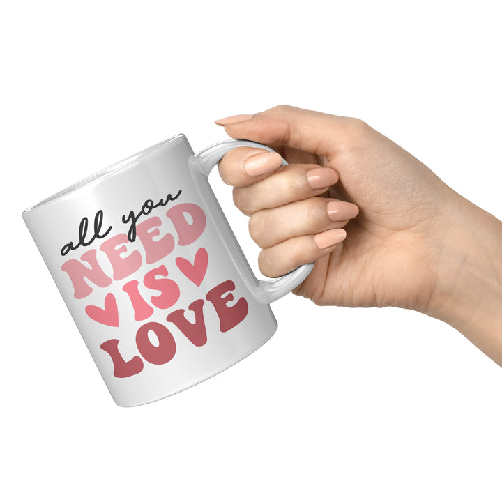 All You Need Is Love 11oz & 15oz Mug
