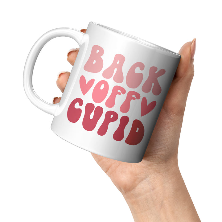 Back Off Cupid Mug 11oz & 15oz