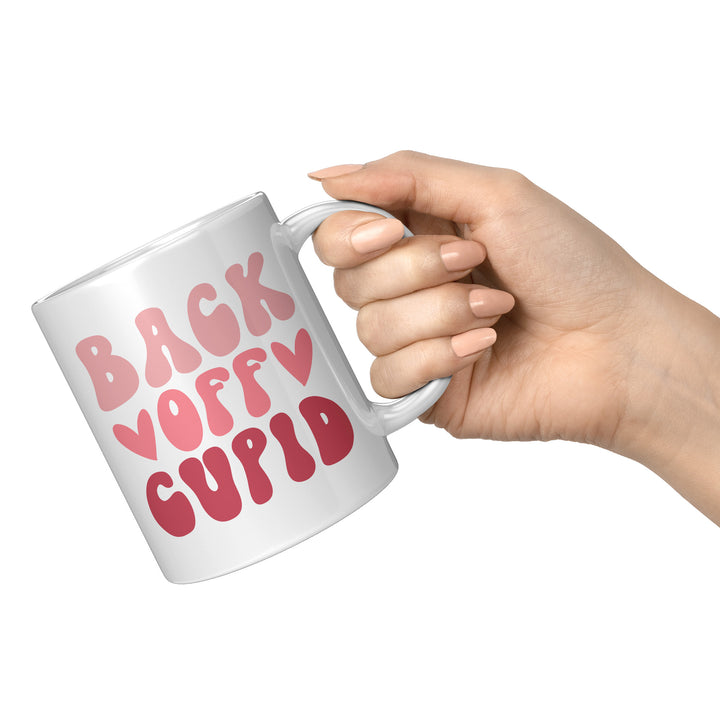 Back Off Cupid Mug 11oz & 15oz