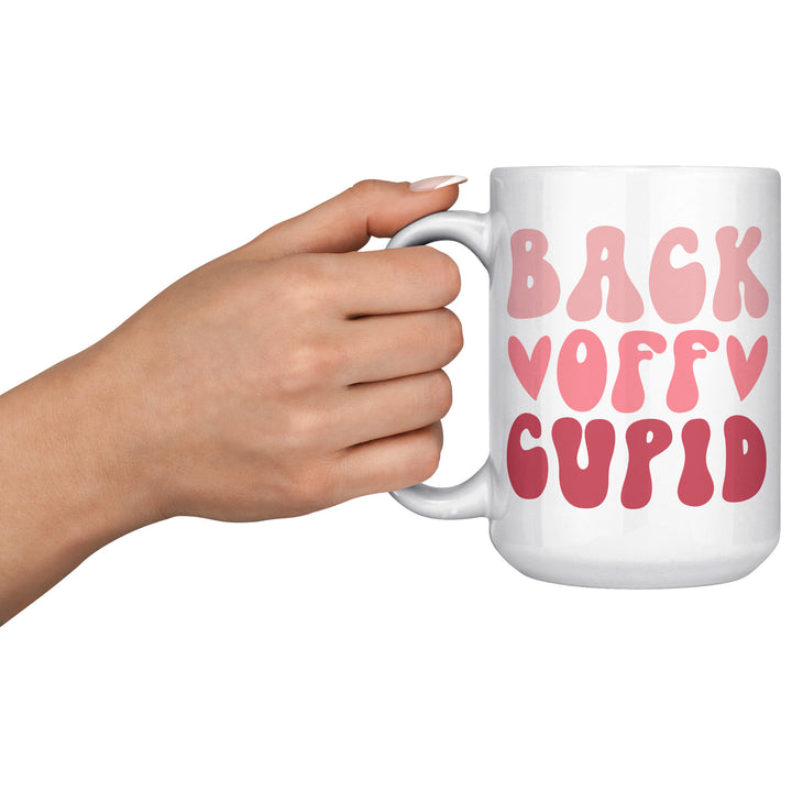 Back Off Cupid Mug 11oz & 15oz