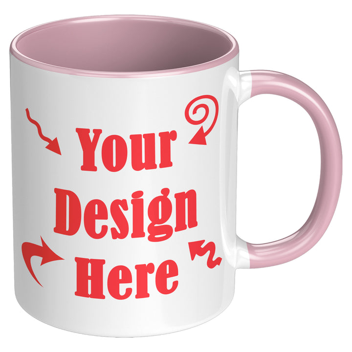 Custom Mug 11 oz or 15 oz
