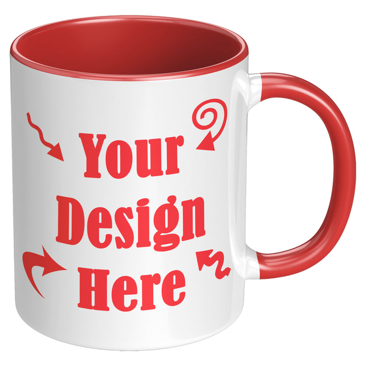 Custom Mug 11 oz or 15 oz