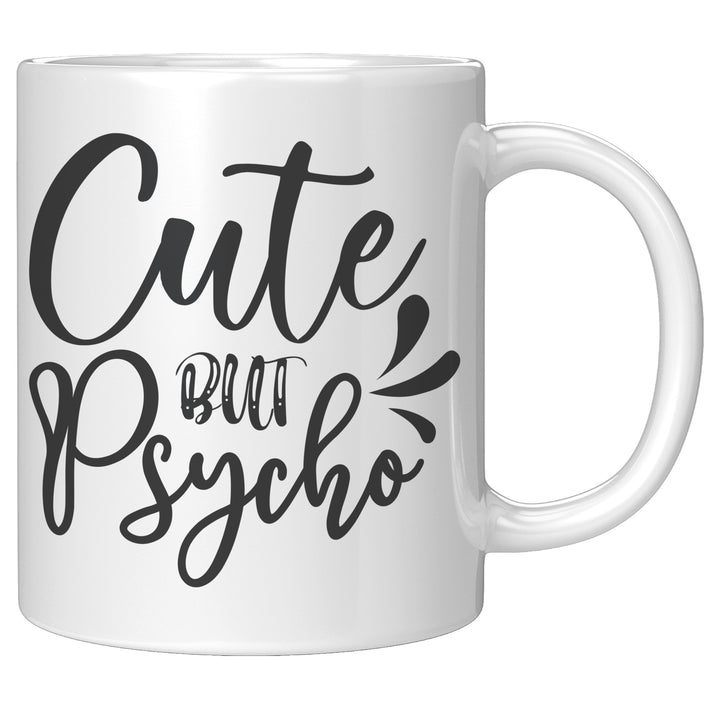 Cute But Psycho Mug 11oz and 15oz Crazy mug, girlfriend, boyfriend, couple, Couple, Best Friend, Cute, Mug,